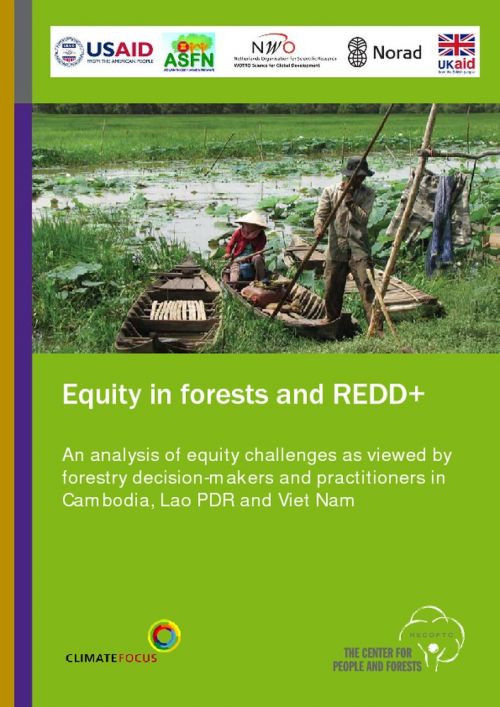 Equity in Forests and REDD+: An Analysis of Equity Challenges as Viewed by Forestry Decision-makers and Practitioners in Cambodia, Lao PDR and Viet Nam